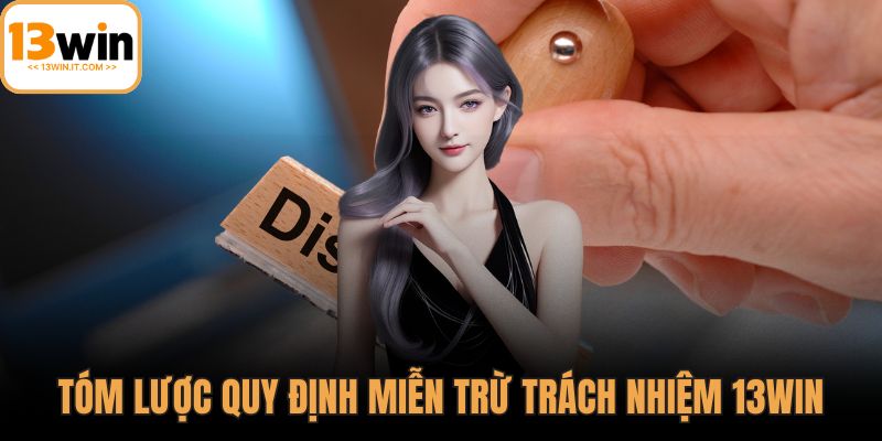 Miễn trừ trách nhiệm 13WIN