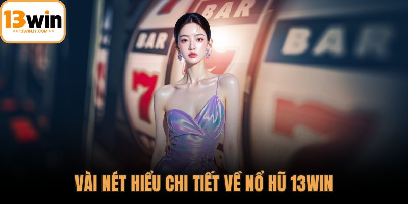 Nổ hũ 13WIN